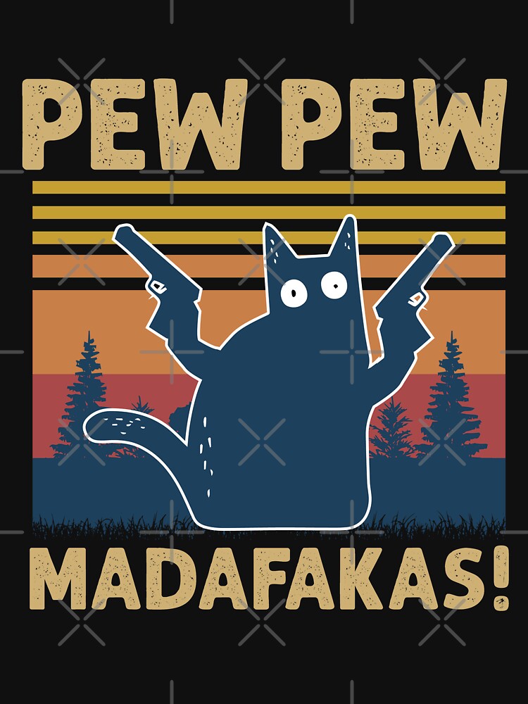Vintage Retro Black Cat Pew Pew Madafakas! funny cat pew pew madafakas by Mographic1994