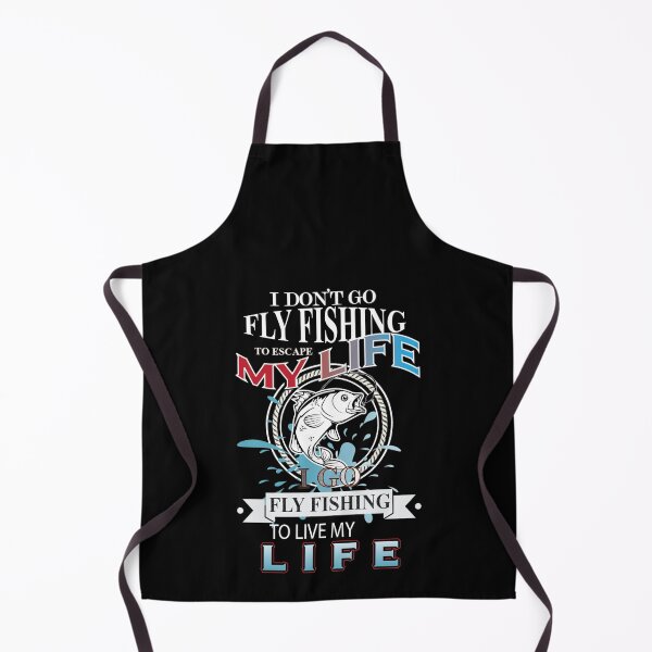 Item preview, I don't go fly fishing to escapte my life - Awesome fly fisherman Gift designed and sold by Teenation9.