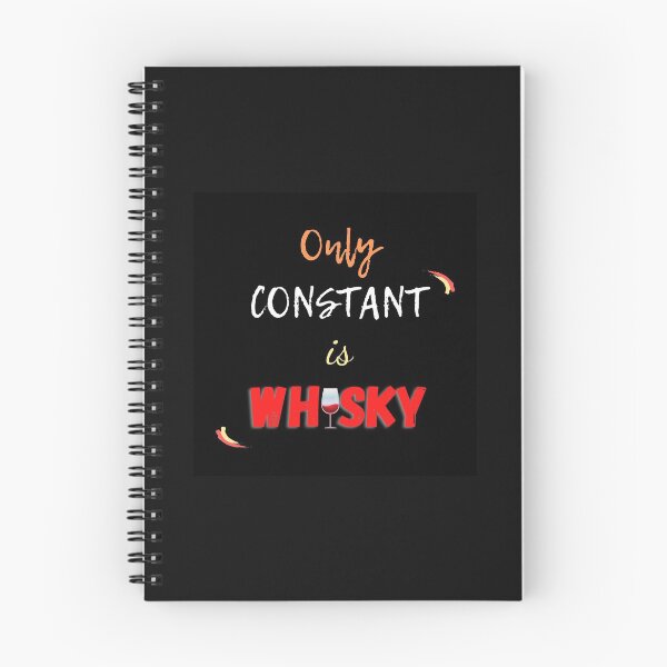Item preview, Only Constant is WHISKEY! designed and sold by PatilDesigns.