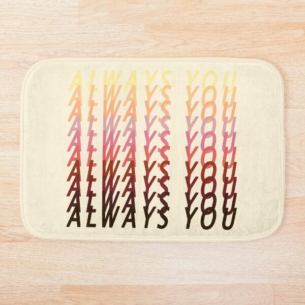 always you Bath Mat
