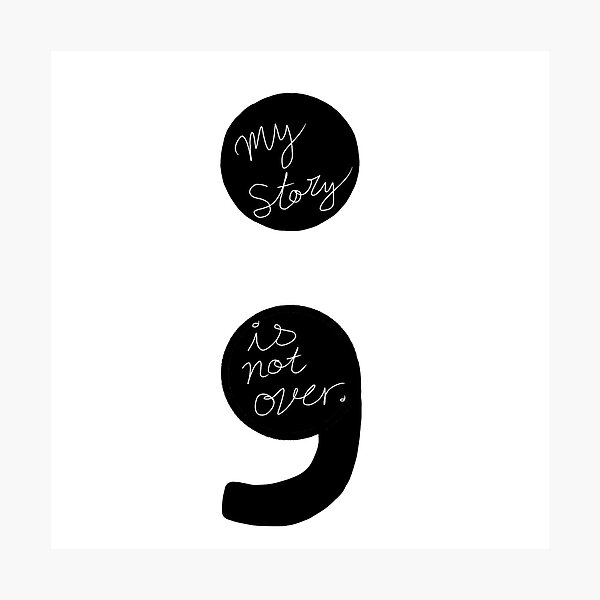 Item preview, Semicolon- my story is not over  designed and sold by aburges5.
