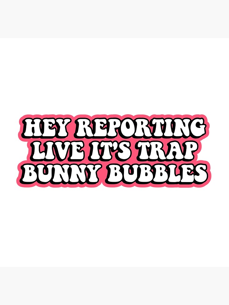 "Trap Bunny Bubbles" Poster by FLAREapparel Redbubble