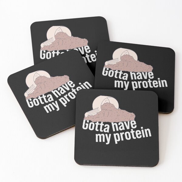 Item preview, Protein Shake - Gotta Have My Protein - Whey Nutrition designed and sold by DeWinnes.