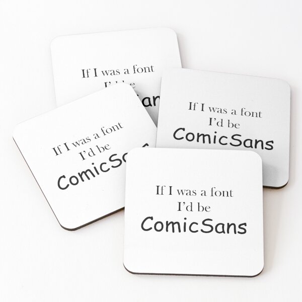 Item preview, If I was a font I'd be Comic Sans designed and sold by MysticPotato.