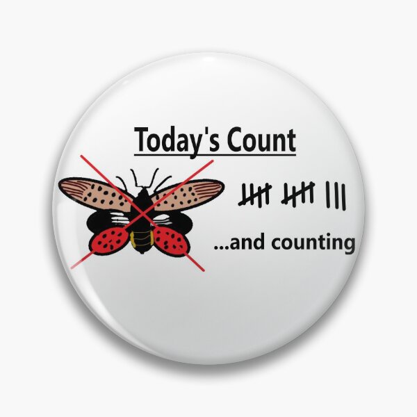 Item preview, Today's Count of Lanternfly designed and sold by cait1994.