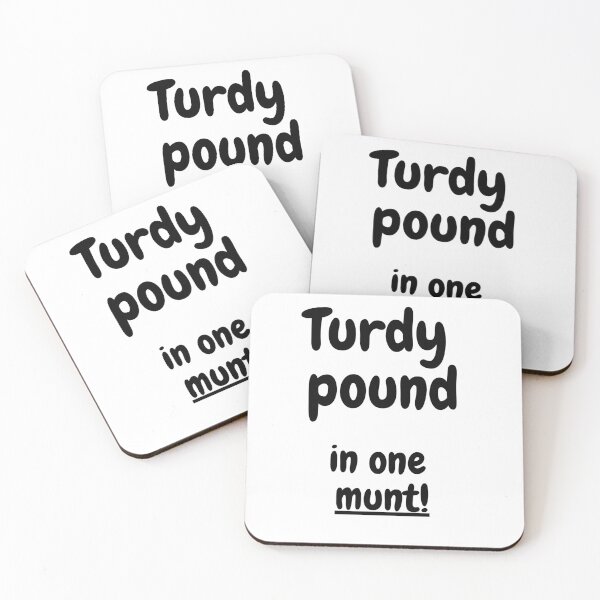 Item preview, Turdy Pound in One Munt! funny gag design designed and sold by RKSDesigns.