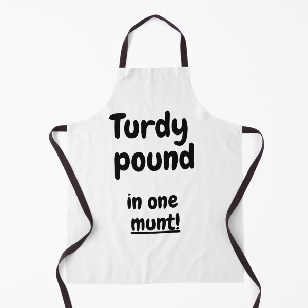 Item preview, Turdy Pound in One Munt! funny gag design designed and sold by RKSDesigns.