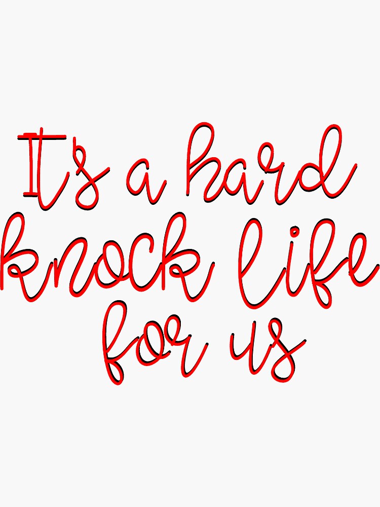 "It's a hard knock life for us Annie Broadway Quote" Sticker for Sale