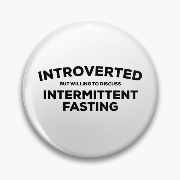 Item preview, Intermittent Fasting Introvert designed and sold by HalpinDesign.