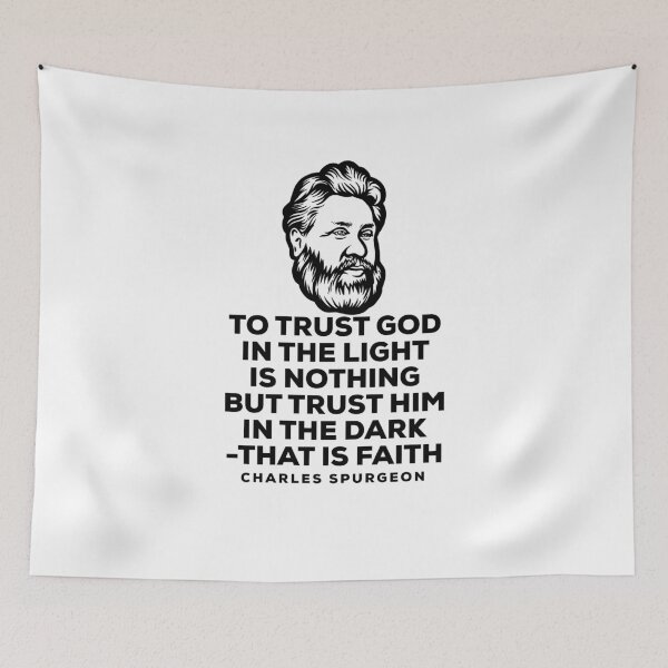 Item preview, Charles Spurgeon Quote - Trust God designed and sold by HalpinDesign.