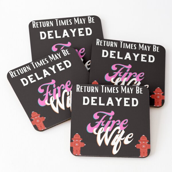 Item preview, Experienced Fire Wife ,Return Times May be Delayed designed and sold by Samsdesignshop.
