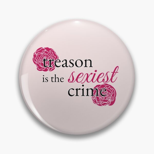 Item preview, treason is the sexiest crime designed and sold by ladycontention.