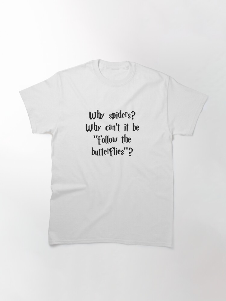 Why Spiders Ron Weasley Quote T Shirt By Amistymoon Redbubble