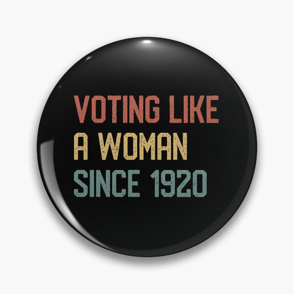 Item preview, Voting like a woman since 1920! 19th Amendment designed and sold by bynole.