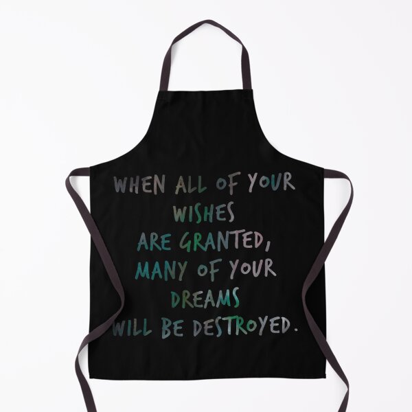 Item preview, When all of your wishes are granted, many of your dreams will be destroyed. (5) designed and sold by DotorEaon.