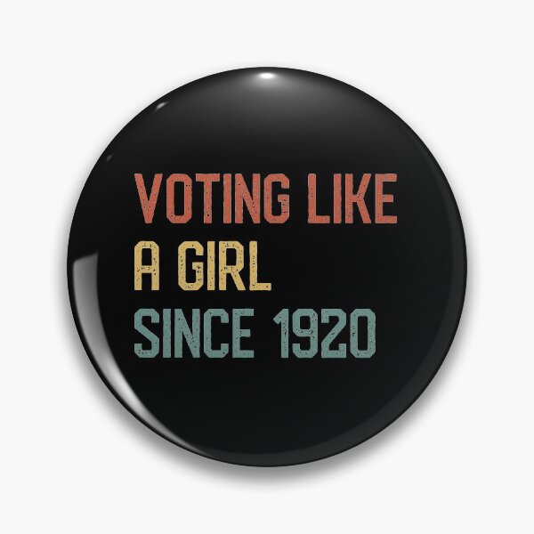 Item preview, Voting like a girl since 1920! 19th Amendment designed and sold by bynole.