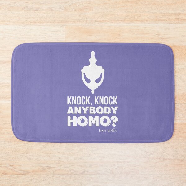 Item preview, Karen Walker: Knock Knock, Anybody Homo?  (Will and Grace) designed and sold by catalystdesign.