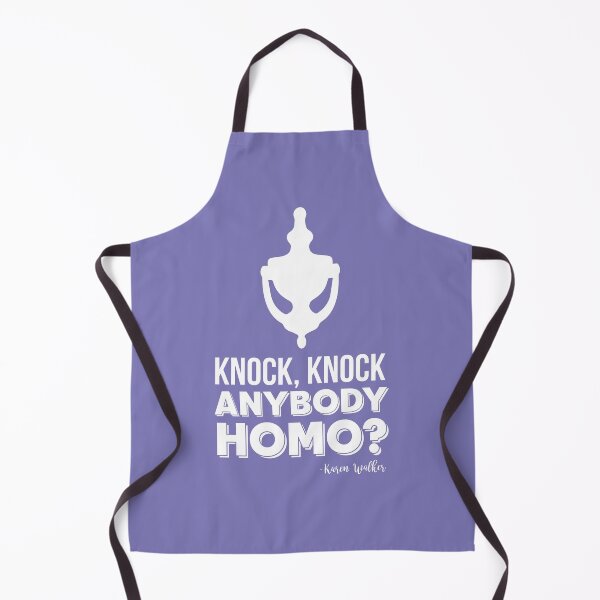 Item preview, Karen Walker: Knock Knock, Anybody Homo? (Will and Grace) designed and sold by catalystdesign.
