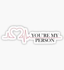You're My Person Sticker
