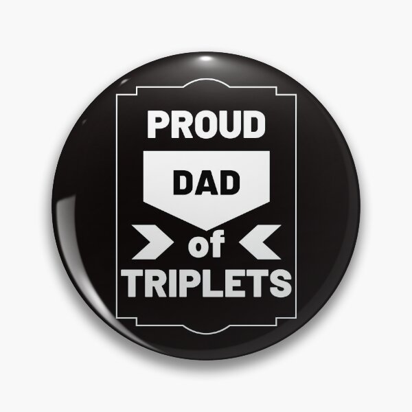 Item preview, Dad of triplets designed and sold by crikz.