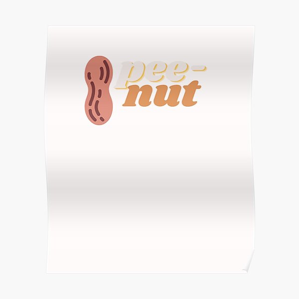 peanut- cute food tshirt for foodie Poster