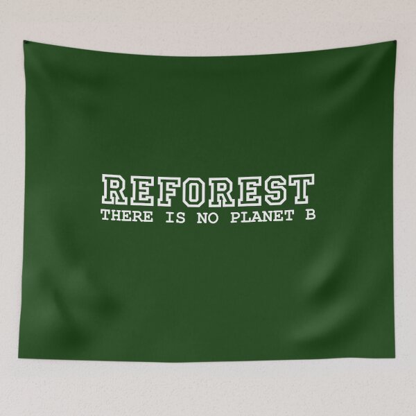 Item preview, There is no planet B - REFOREST designed and sold by PaulS34.
