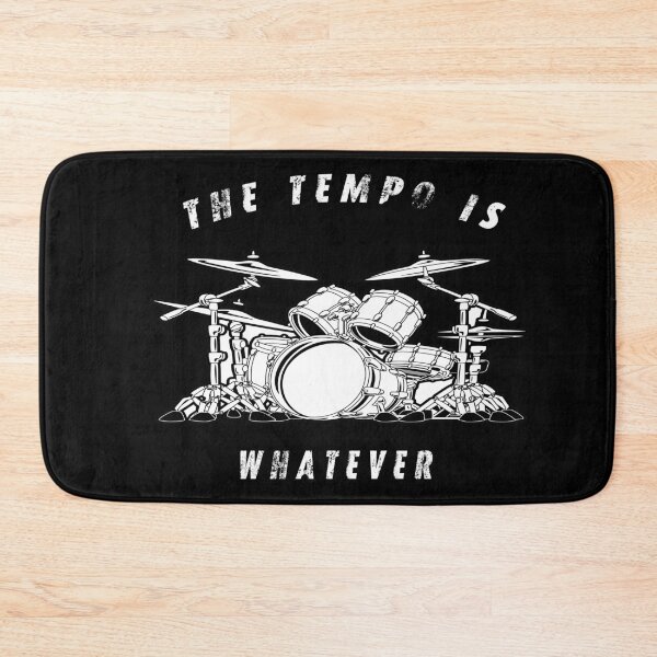 Item preview, The tempo is whatever I say It is - funny drummer | musical instrument  designed and sold by Snootstore.