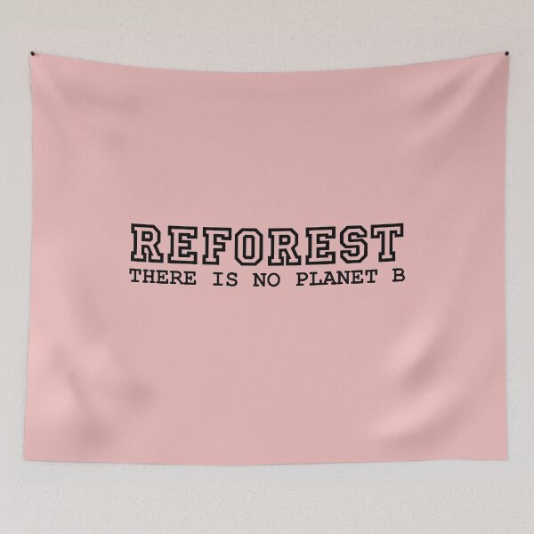 Item preview, Reforest there is no planet B ok designed and sold by PaulS34.