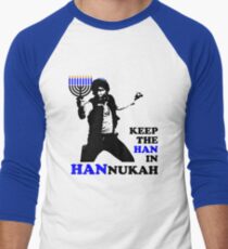 Keep the Han in Hannukah Men's Baseball ¾ T-Shirt