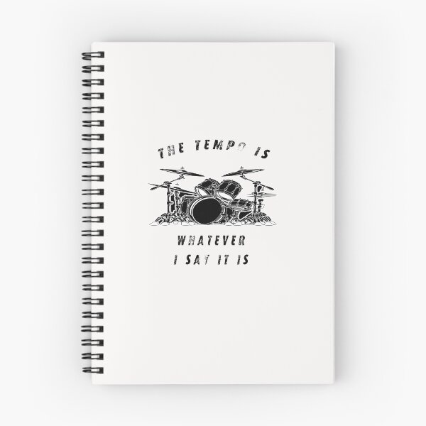 Item preview, The tempo is whatever I say It is - funny drummer | musical instrument  designed and sold by Snootstore.