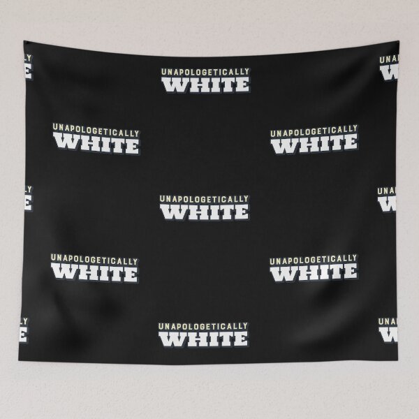 Item preview, Unapologetically White designed and sold by Got-Ya-Bak.