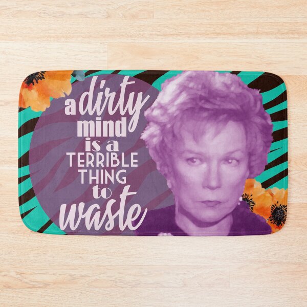 Item preview, Steel Magnolias Ouiser Boudreaux A Dirty Mind Is a Terrible Thing to Waste Wild Lady Version designed and sold by gunsnhoney.
