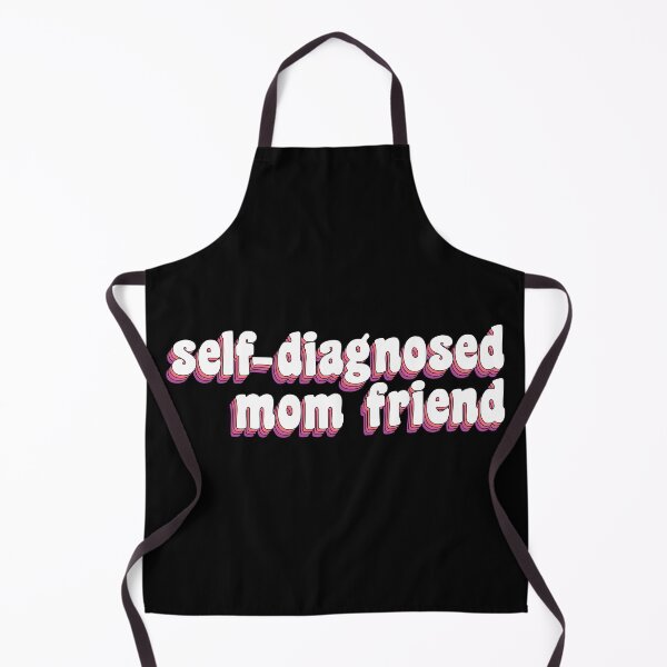 Item preview, Self-diagnosed mom friend designed and sold by TikTokTalk.