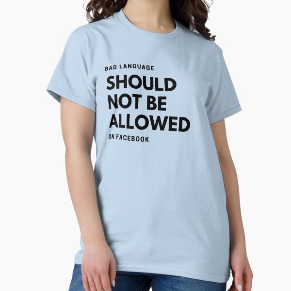 Bad Language Classic T-Shirt
