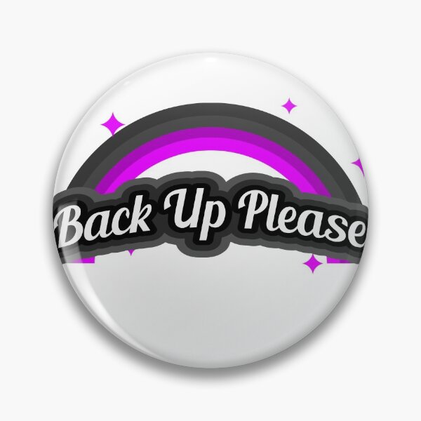 Item preview, Back Up, Please designed and sold by SweetTeeDesigns.