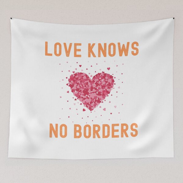 Item preview, love knows no borders designed and sold by Echo Dusk.