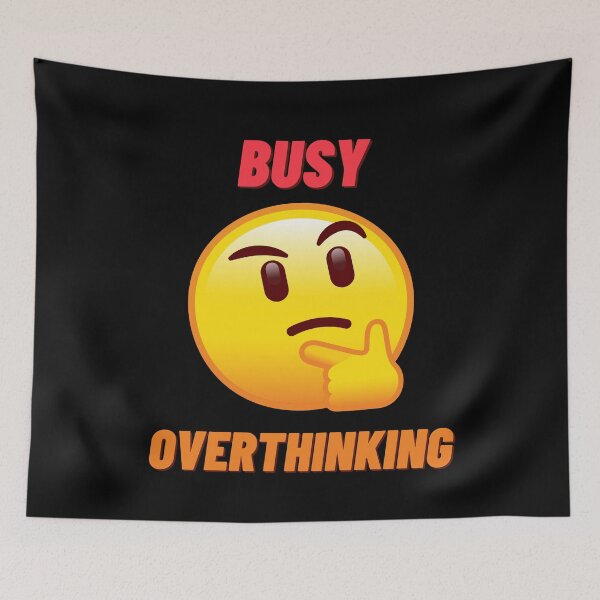 Item preview, Busy overthinking designed and sold by JokesAndFun.