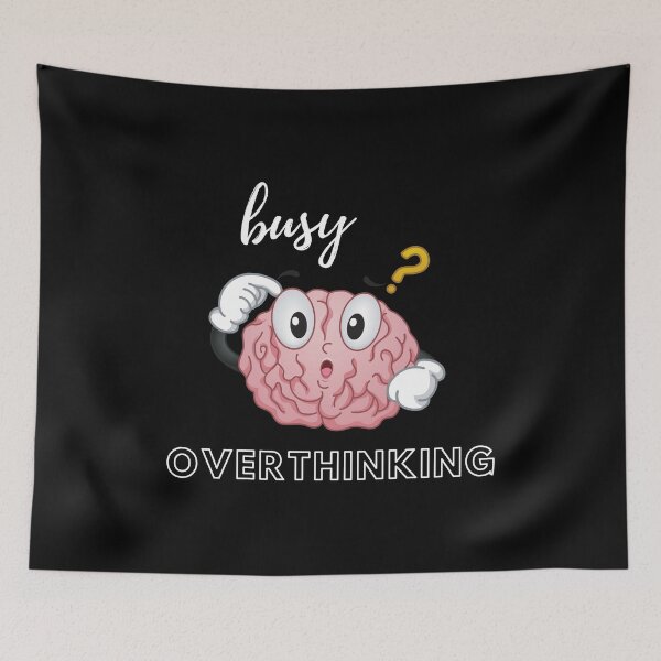 Item preview, Busy overthinking designed and sold by JokesAndFun.