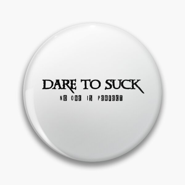 Item preview, Dare to Suck designed and sold by alycat29.