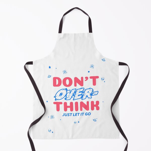 Item preview, Don't Overthink. Just Let It Go designed and sold by shirtously.