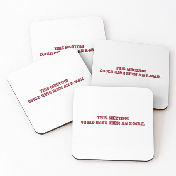 Item preview, This Meeting Could Have Been an E-mail designed and sold by itswithaness.