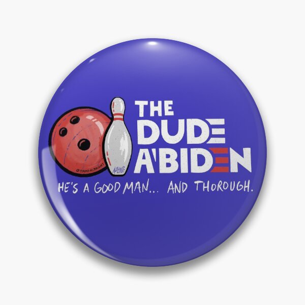 Item preview, The Dude A'Biden 2020 designed and sold by BradAlbright.