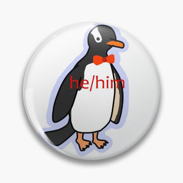 He/Him Penguin Pin