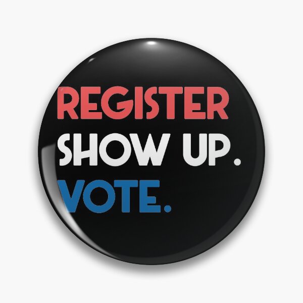 Item preview, Register Show Up Vote designed and sold by benkaza01.