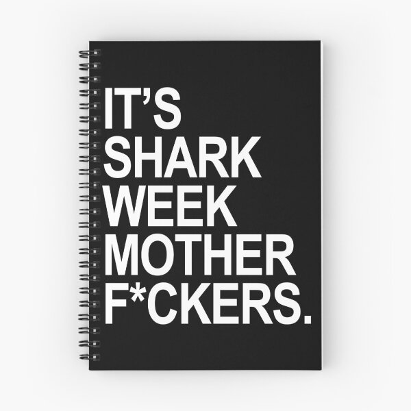 Item preview, It's shark week mother f*ckers (censored) designed and sold by Thelittlelord.