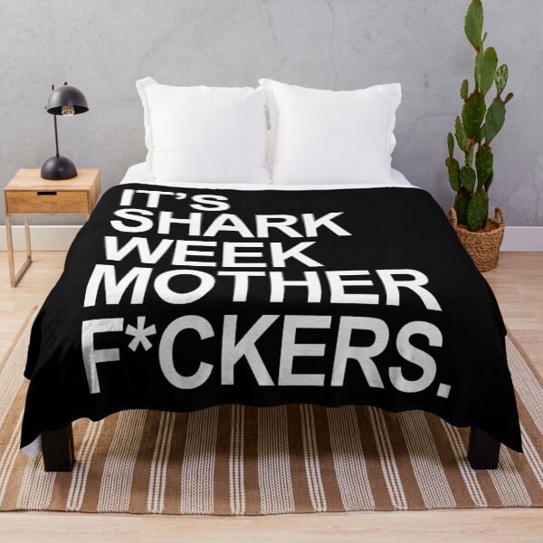 Item preview, It's shark week mother f*ckers (censored) designed and sold by Thelittlelord.