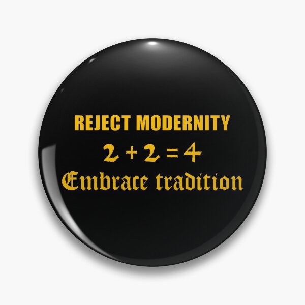 Item preview, Reject Modernity Embrace Tradition Funny Science Meme designed and sold by pignpix.