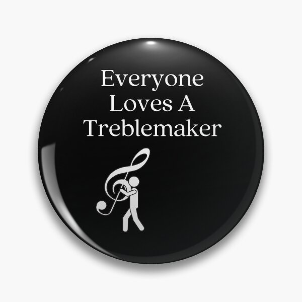 Artikelvorschau, Jeder liebt einen Treblemaker entworfen und verkauft von fireproofblaze.