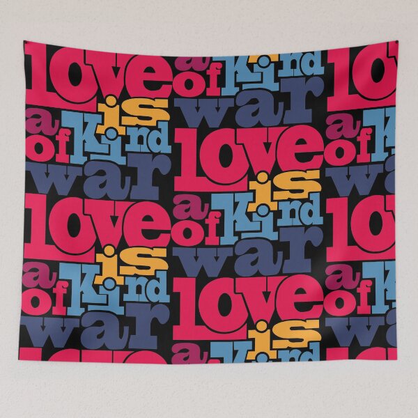 Item preview, Love Is A Kind Of War designed and sold by Dead-Famous.