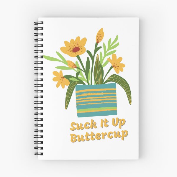 Item preview, Suck it up Buttercup - Motivational image designed and sold by GifteeDesigns.